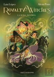Royalty Witches 03. La Reina Indomita