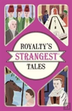 Bertrand.pt - Royalty'S Strangest Tales