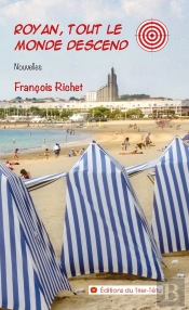 Royan, Tout Le Monde Descend