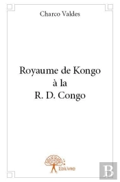 Royaume De Kongo A La R. D. Congo