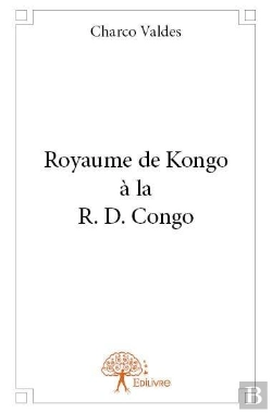 Bertrand.pt - Royaume De Kongo A La R. D. Congo