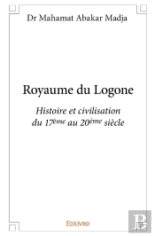 Royaume Du Logone : Histoire Et Civilisation Du 17ème Au 20ème Siècle
