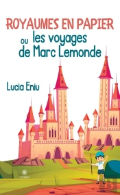 Royaumes En Papier Ou Voyages De Marc Le