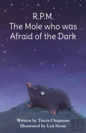R.P.M. The Mole Who Was Afraid Of The Dark