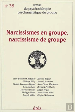 Bertrand.pt - Rppg 38 - Narcissismes En Groupe Narcissisme De Groupe