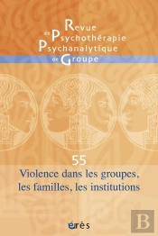 Rppg 55. Angoisse Et Violences Dans Les
