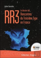 Rr3 - Le Dossier Des Rencontres Du Troisieme Type En France