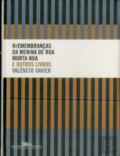 Rremembranças Da Menina De Rua Morta Nua E Outros Livros