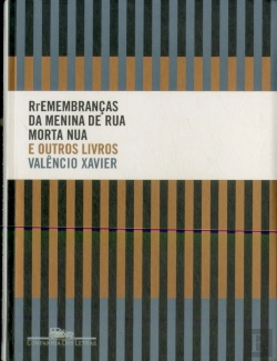 Bertrand.pt - Rremembranças Da Menina De Rua Morta Nua E Outros Livros