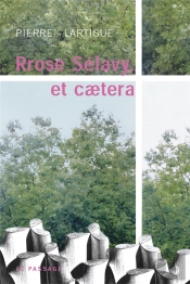Rrose Selavy, Et Caetera