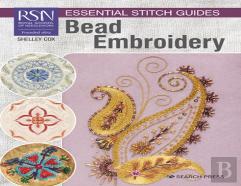 Rsn Essential Stitch Guides: Bead Embroidery