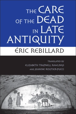 Bertrand.pt - Rt Care Of The Dead In Late Antiquity Z