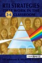 Rti Strategies That Work In The 3-6 Classroom