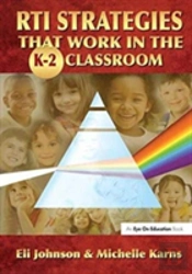 Rti Strategies That Work In The K-2 Classroom