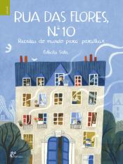 Rua das Flores, Nº10 - Receitas do Mundo para Partilhar
