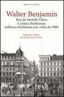 Rua de Sentido Único | Crónica Berlinense | Infância Berlinense por Volta de 1900