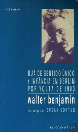 Bertrand.pt - Rua de Sentido Único e Infância em Berlim por Volta de 1900