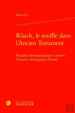 Bertrand.pt - Rûach, Le Souffle Dans L'Ancien Testament : Enquête Anthropologique À Travers L'Histoire Théologique D'Israël
