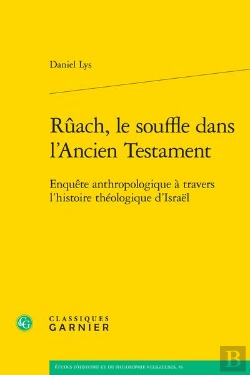 Bertrand.pt - Rûach, Le Souffle Dans L'Ancien Testament : Enquête Anthropologique À Travers L'Histoire Théologique D'Israël