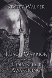 Ruach Warrior And The Holy Spirit Awakening