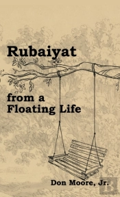 Rubaiyat From A Floating Life