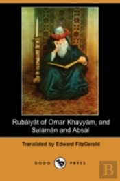 Rubaiyat Of Omar Khayyam, And Salaman And Absal (Dodo Press)