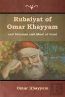 Rubaiyat Of Omar Khayyam And Salaman And Absal Of Jami