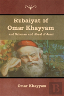Rubaiyat Of Omar Khayyam And Salaman And Absal Of Jami