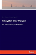Rubaiyat Of Omar Khayyam