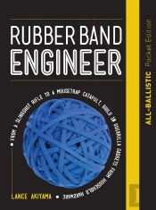 Rubber Band Engineer: All-Ballistic Pocket Edition