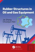 Rubber Structures In Oil And Gas Equipment