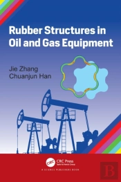 Rubber Structures In Oil And Gas Equipment