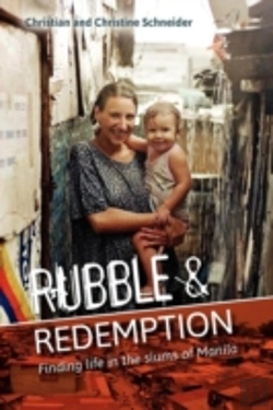 Bertrand.pt - Rubble And Redemption: Finding Life In The Slums Of Manila