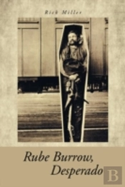 Rube Burrow, Desperado