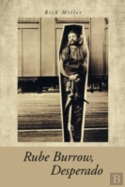 Bertrand.pt - Rube Burrow, Desperado