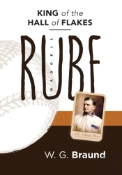 Rube Waddell: King Of The Hall Of Flakes