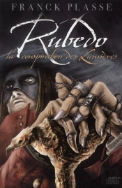 Rubedo, La Conspiration Des Lumieres