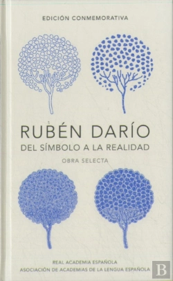 Bertrand.pt - Rubén Darío, Del Símbolo A La Realidad (Edición Conmemorativa De La Rae Y La Asale)