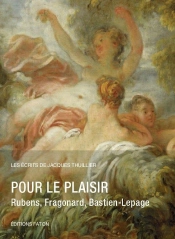Rubens, Fragonard, Bastien-Lepage