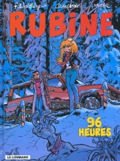 Rubine T.8; 96 Heures