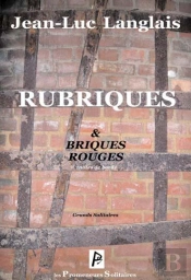 Rubriques & Briques Rouges ; Notes De Bord