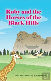 Ruby And The Horses Of The Black Hills