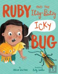 Ruby And The Itsy-Bitsy (Icky) Bug