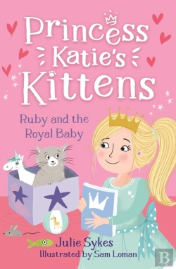 Bertrand.pt - Ruby And The Royal Baby (Princess Katie'S Kittens 5)