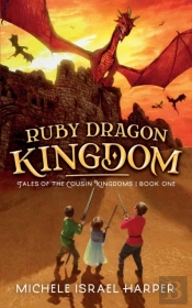 Ruby Dragon Kingdom: Tales Of The Cousin