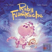 Ruby Et Flamküche Tome 1 : La Grotte Mystérieuse