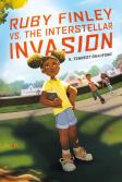 Ruby Finley Vs. The Interstellar Invasion