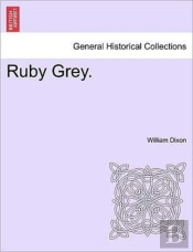 Ruby Grey.
