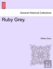 Ruby Grey.