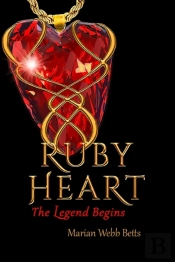 Ruby Heart The Legend Begins